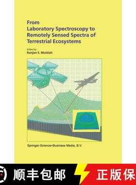 【3-4周达】From Laboratory Spectroscopy to Remotely Sensed Spectra of Terrestrial Ecosystems [9789048160761]