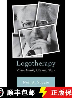 预订 Logotherapy : Viktor Frankl, Life and Work [9781442252080]
