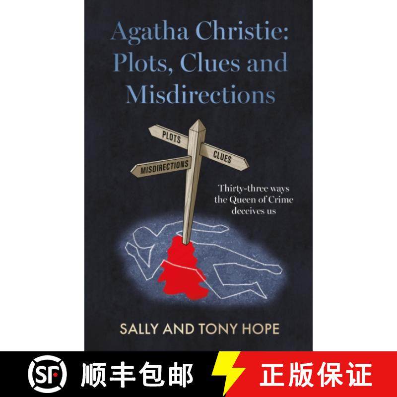 【3-4周达】Agatha Christie: Plots, Clues and Misdirections: Thirty-three ways the Queen of Crime dece... [9781915853189]