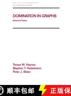 【3-4周达】Domination in Graphs: Volume 2: Advanced Topics - Advanced Topics [9780824700348]