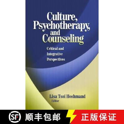 【3-4周达】Culture, Psychotherapy, and Counseling: Critical and Integrative Perspectives [9780761930518]