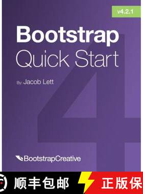 【3-4周达】Bootstrap 4 Quick Start: A Beginner's Guide to Building Responsive Layouts with Bootstrap 4 [9781732205819]
