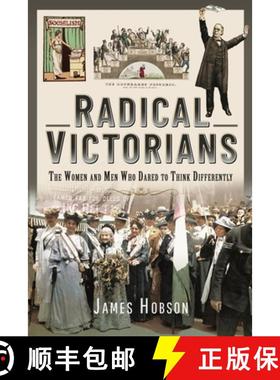 【3-4周达】Radical Victorians: The Women and Men Who Dared to Think Differently [9781399008266]