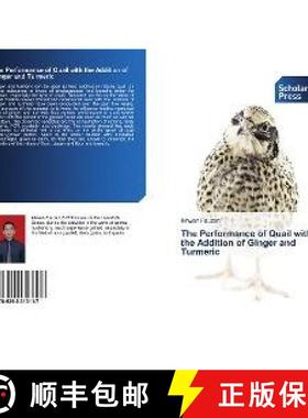 预订 The Performance of Quail with the Addition of Ginger and Turmeric [9786202313117]