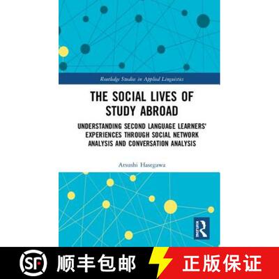 预订 The Social Lives of Study Abroad: Understanding Second Language Learners' Experiences Through So... [9781138584686]