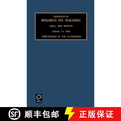 【3-4周达】精装 Advances in Research on Teaching: Expectations in the Classroom Vol 7 [9780762302611]