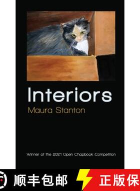 【3-4周达】Interiors: Winner of the 2021 Open Chapbook Competition [9781646628100]