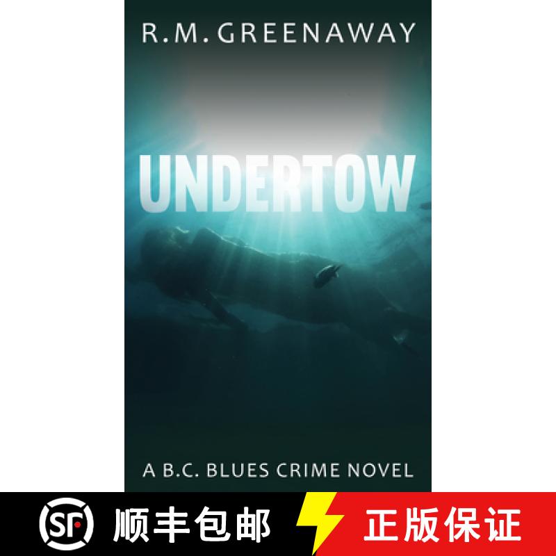 【3-4周达】Undertow: A B.C. Blues Crime Novel [9781459735583]