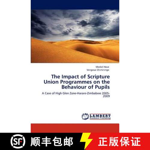 预订 The Impact of Scripture Union Programmes on the Behaviour of Pupils [9783846597026]