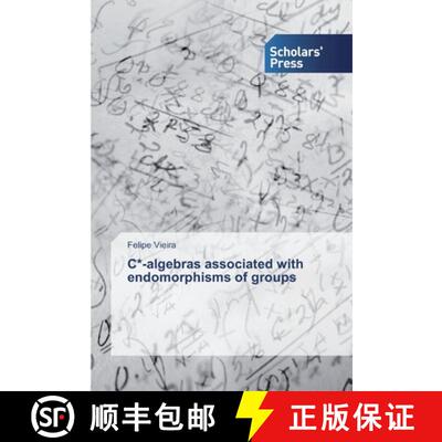 预订 C*-algebras associated with endomorphisms of groups [9786138825715]