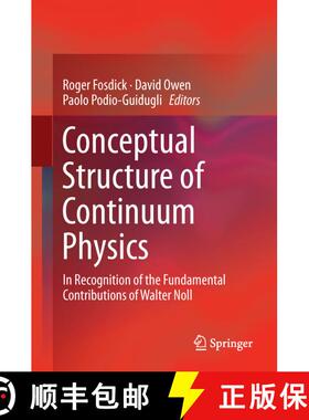 【3-4周达】Conceptual Structure of Continuum Physics: In Recognition of the Fundamental Contributions... [9789402417142]