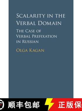 【3-4周达】Scalarity in the Verbal Domain: The Case of Verbal Prefixation in Russian [9781107092624]