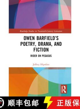 【3-4周达】精装 Owen Barfield's Poetry, Drama, and Fiction: Rider on Pegasus [9781032701455]