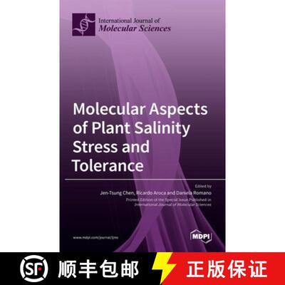【3-4周达】Molecular Aspects of Plant Salinity Stress and Tolerance [9783036513805]