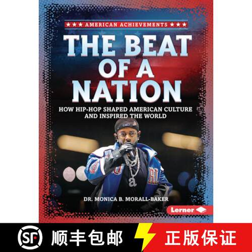 【3-4周达】The Beat of a Nation: How Hip-Hop Shaped American Culture and Inspired the World [9798765688861]