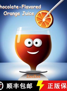 【3-4周达】Chocolate-Flavored Orange Juice [9798991820608]