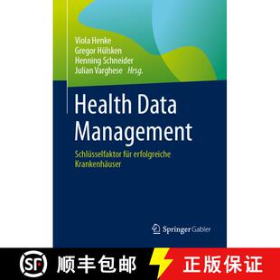 【3-4周达】精装 Health Data Management: Schlüsselfaktor für erfolgreiche Krankenhäuser [9783658432355]