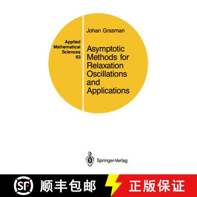 【3-4周达】Asymptotic Methods for Relaxation Oscillations and Applications [9780387965130]