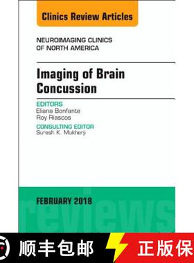 【3-4周达】Imaging of Brain Concussion, an Issue of Neuroimaging Clinics of North America: Volume 28-1 [9780323569903]