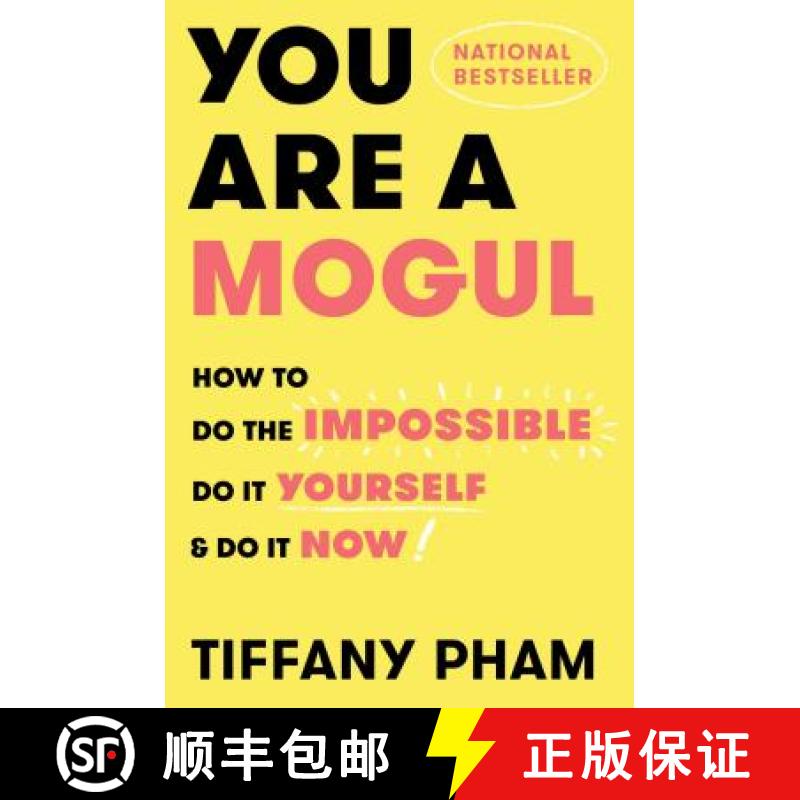 【3-4周达】You Are a Mogul: How to Do the Impossible, Do It Yourself, and Do It Now [9781501191855]