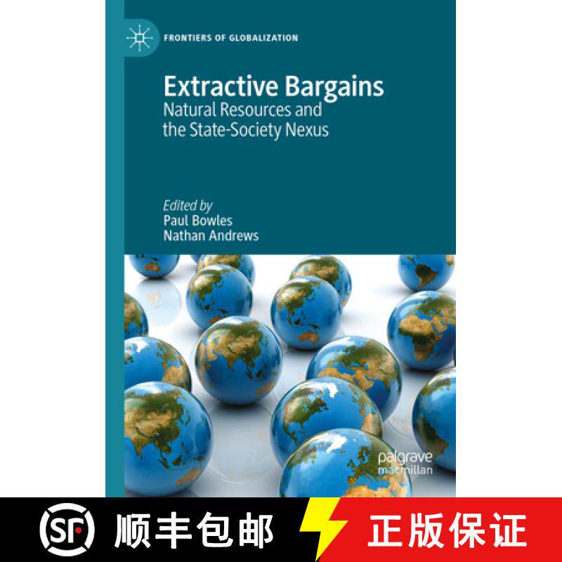 【3-4周达】Extractive Bargains: Natural Resources and the State-Society Nexus [9783031321740]