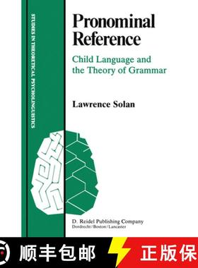 【3-4周达】Pronominal Reference: Child Language and the Theory of Grammar [9789400970069]