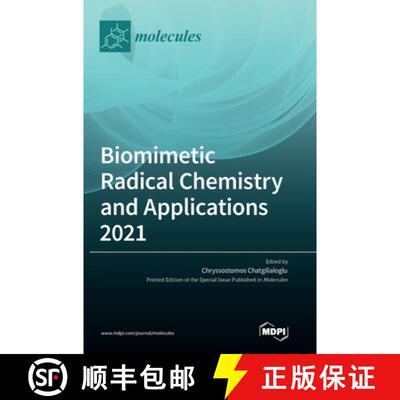【3-4周达】精装 Biomimetic Radical Chemistry and Applications 2021 [9783036543505]