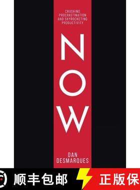 预订 Now: Crushing Procrastination and Skyrocketing Productivity [9798348234546]