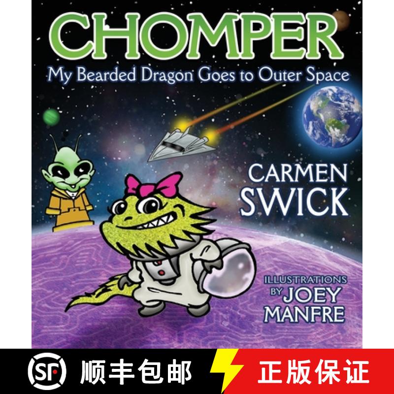 【4周达】Chomper My Bearded Dragon Goes to Outer Space [9781735749631]