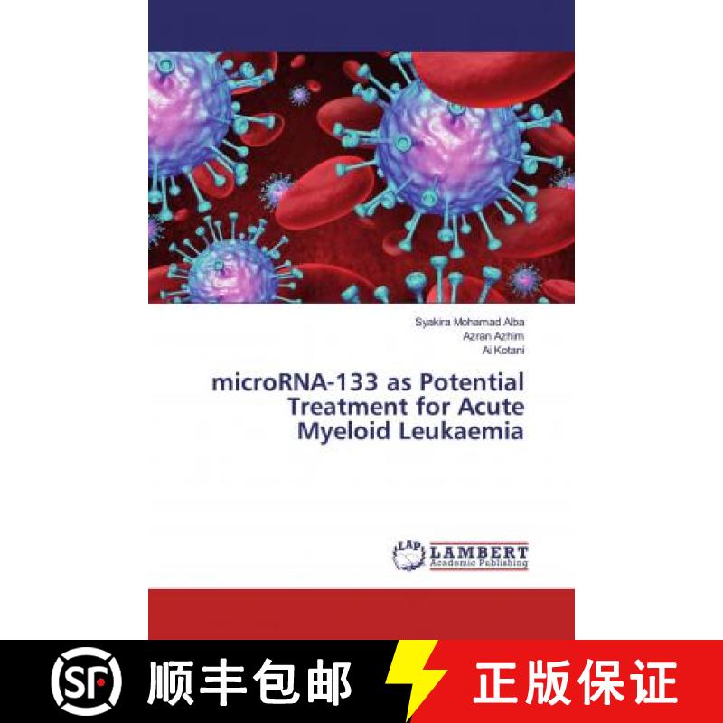 预订 microRNA-133 as Potential Treatment for Acute Myeloid Leukaemia [9783330059320]