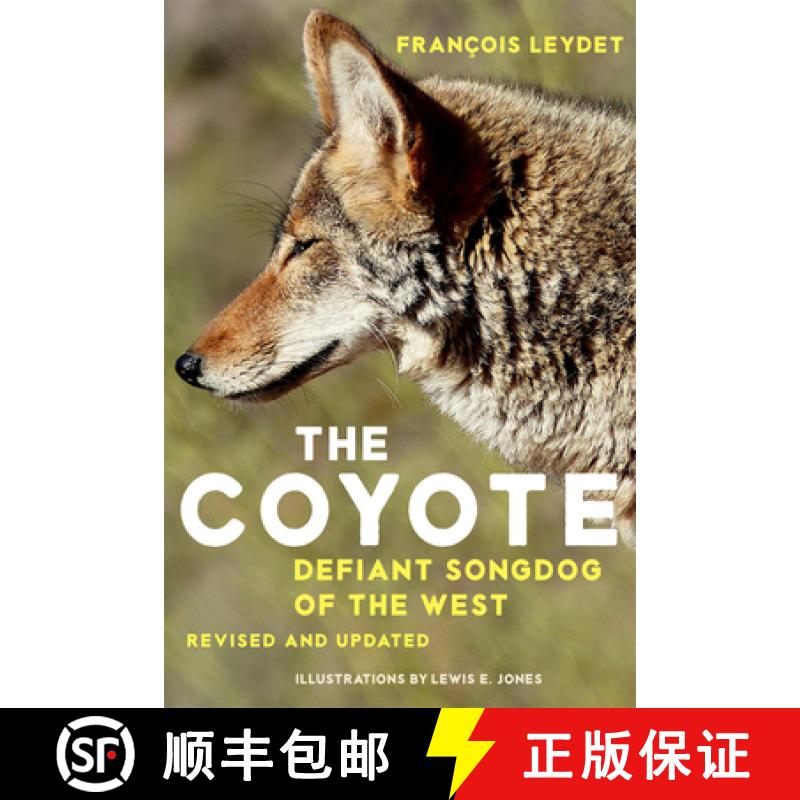 预订 The Coyote: Defiant Songdog of the West [9780806121239]
