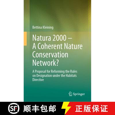 【3-4周达】精装 Natura 2000 – A Coherent Nature Conservation Network?: A Proposal for Reforming the ... [9783031568893]