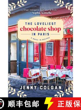 预订 The Loveliest Chocolate Shop in Paris: A Novel in Recipes [9781492694830]