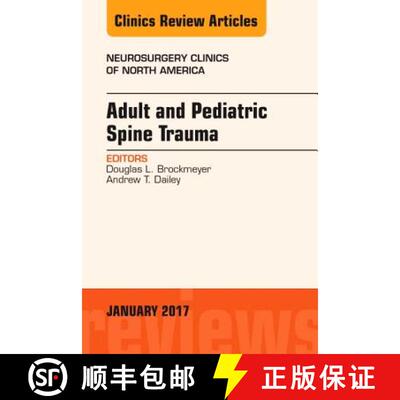 【3-4周达】Adult and Pediatric Spine Trauma, an Issue of Neurosurgery Clinics of North America: Volum... [9780323482646]