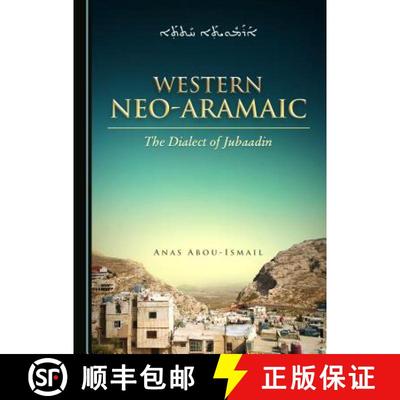 预订 Western Neo-Aramaic : The Dialect of Jubaadin [9781527533523]