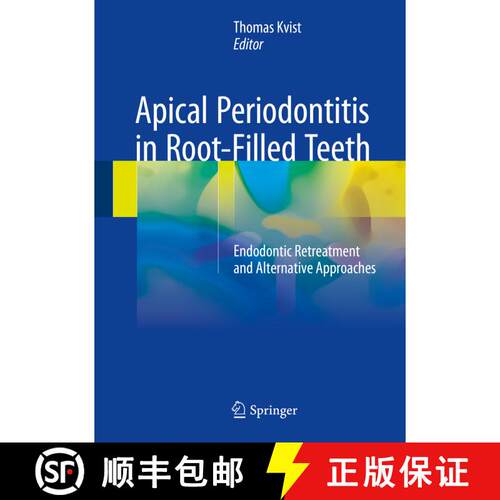 【3-4周达】精装 Apical Periodontitis in Root-Filled Teeth: Endodontic Retreatment and Alternative App... [9783319572482]