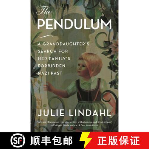 【3-4周达】The Pendulum : A Granddaughter's Search for Her Family's Forbidden Nazi Past [9781538159613]