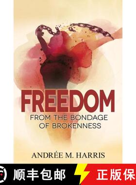 预订 Freedom From the Bondage of Brokenness [9781735012902]