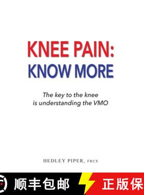 【3-4周达】Knee Pain Know More: The key to the knee is understanding the V.M.O. [9781789633450]