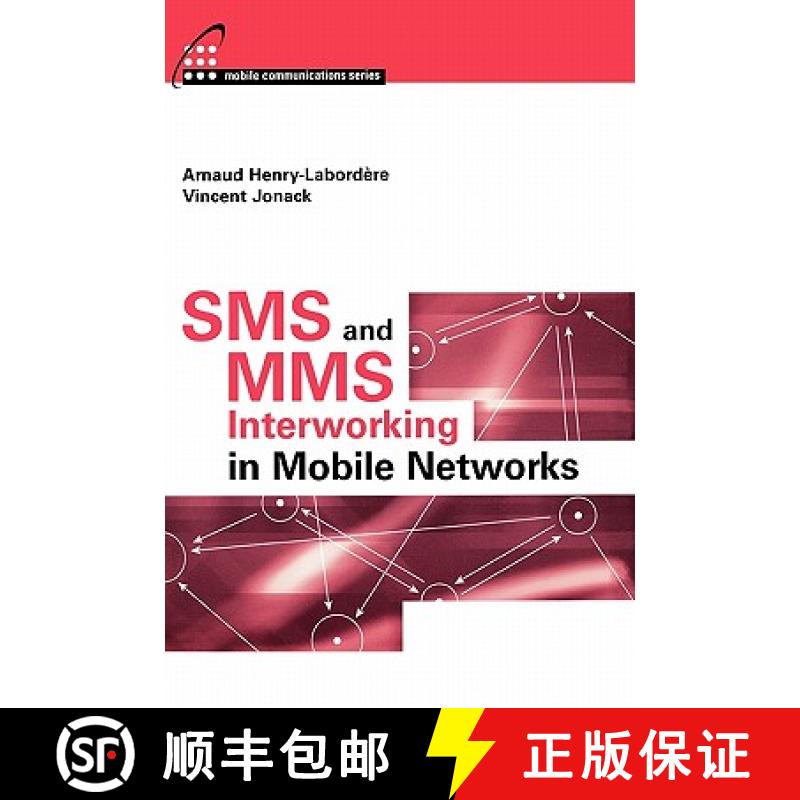 【2-3周达】SMS and MMS Interworking in Mobile Networks [9781580538909]