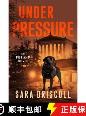【3-4周达】Under Pressure: A Spellbinding Crime Thriller [9781496754370]