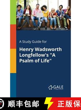 【3-4周达】A Study Guide for Henry Wadsworth Longfellow's A Psalm of Life [9781375375160]