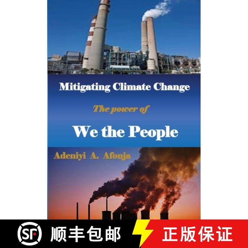 预订 Mitigating Climate Change: Power of We the People [9780998584317]