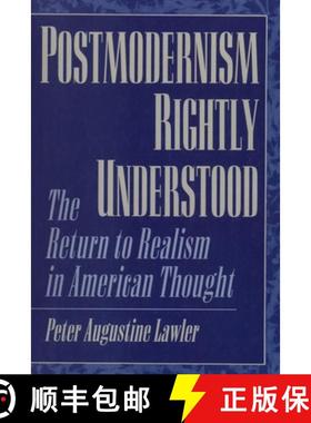 预订 Postmodernism Rightly Understood : The Return to Realism in American Thought [9780847694266]