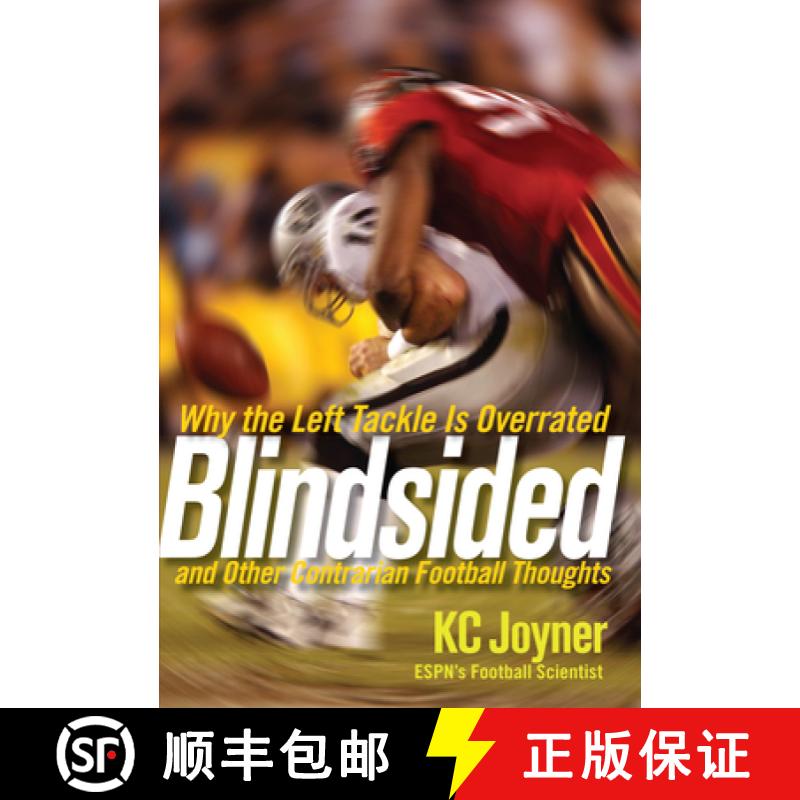 【3-4周达】Blindsided: Why the Left Tackle Is Overrated and Other Contrarian Football Thoughts [9780470124093]