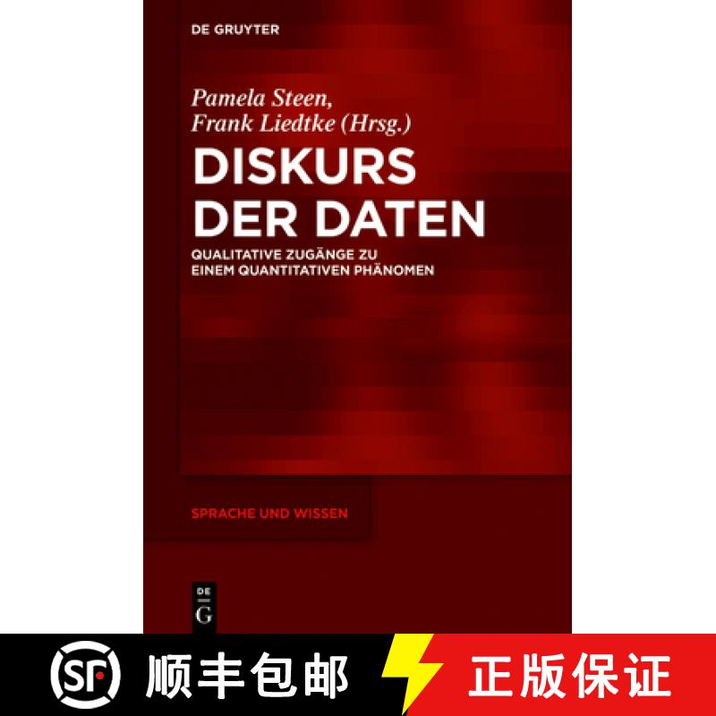 【3-4周达】Diskurs der Daten：Qualitative Zugänge zu einem quantitativen Phänomen [9783110607307]