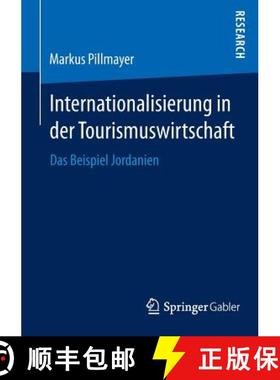 【3-4周达】Internationalisierung in der Tourismuswirtschaft : Das Beispiel Jordanien [9783658057312]
