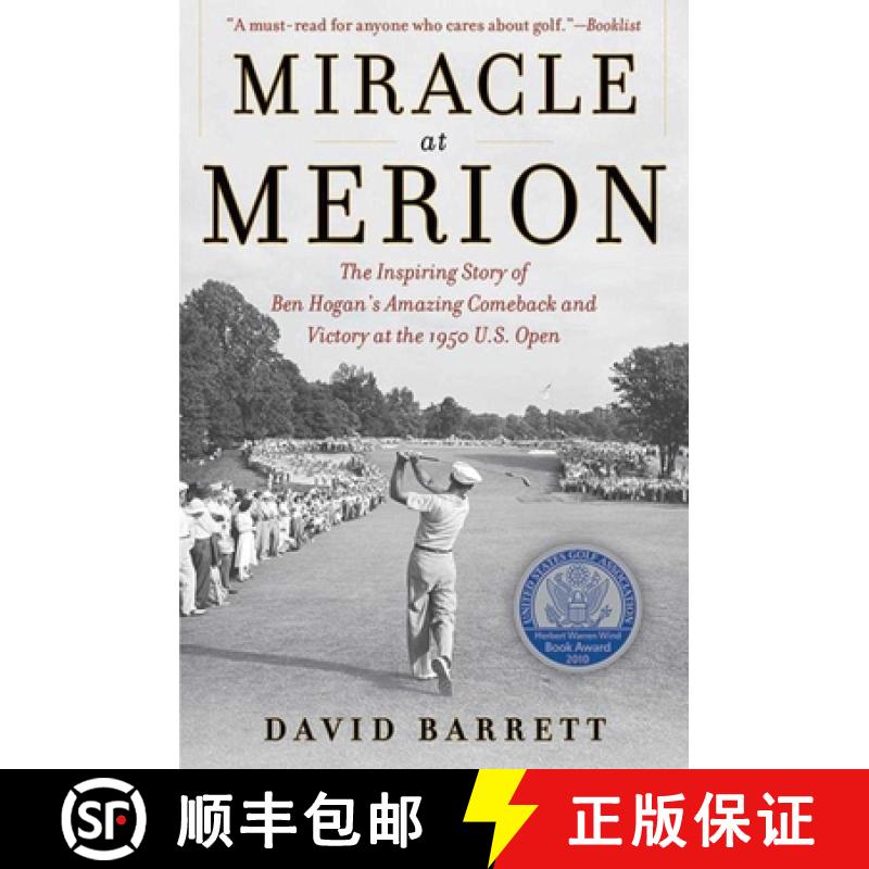 【3-4周达】Miracle at Merion: The Inspiring Story of Ben Hogan's Amazing Comeback and Victory at the ... [9781616086930]