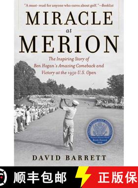 【3-4周达】Miracle at Merion: The Inspiring Story of Ben Hogan's Amazing Comeback and Victory at the ... [9781616086930]