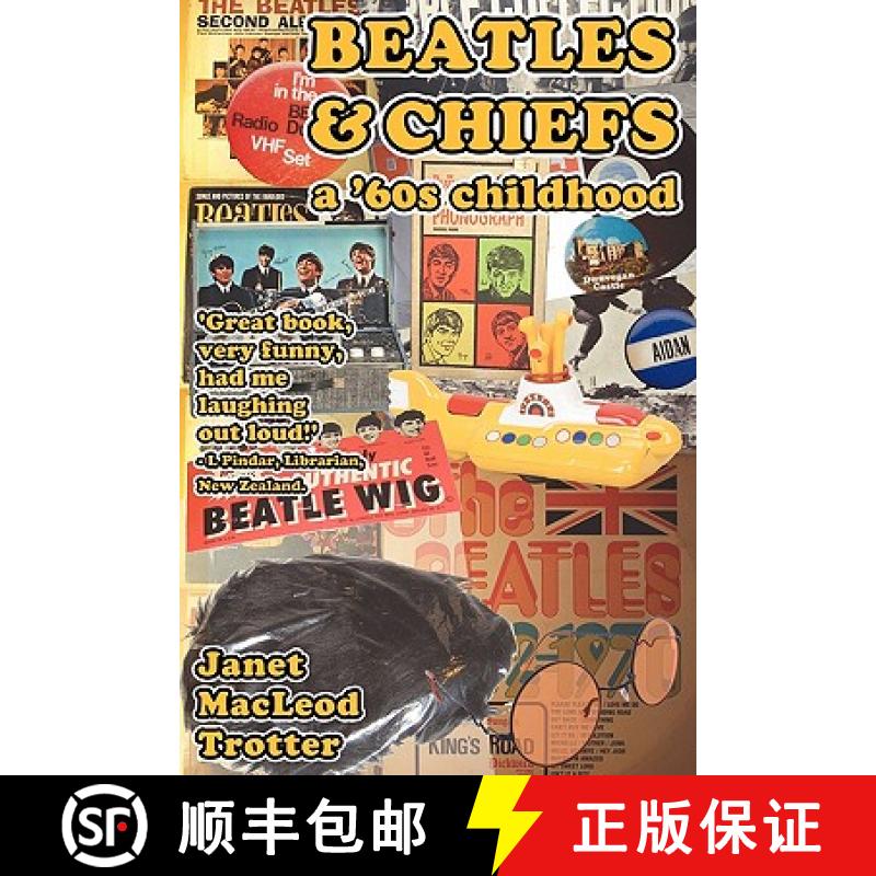 【2-3周达】Beatles & Chiefs: A '60s Childhood [9780956642653]